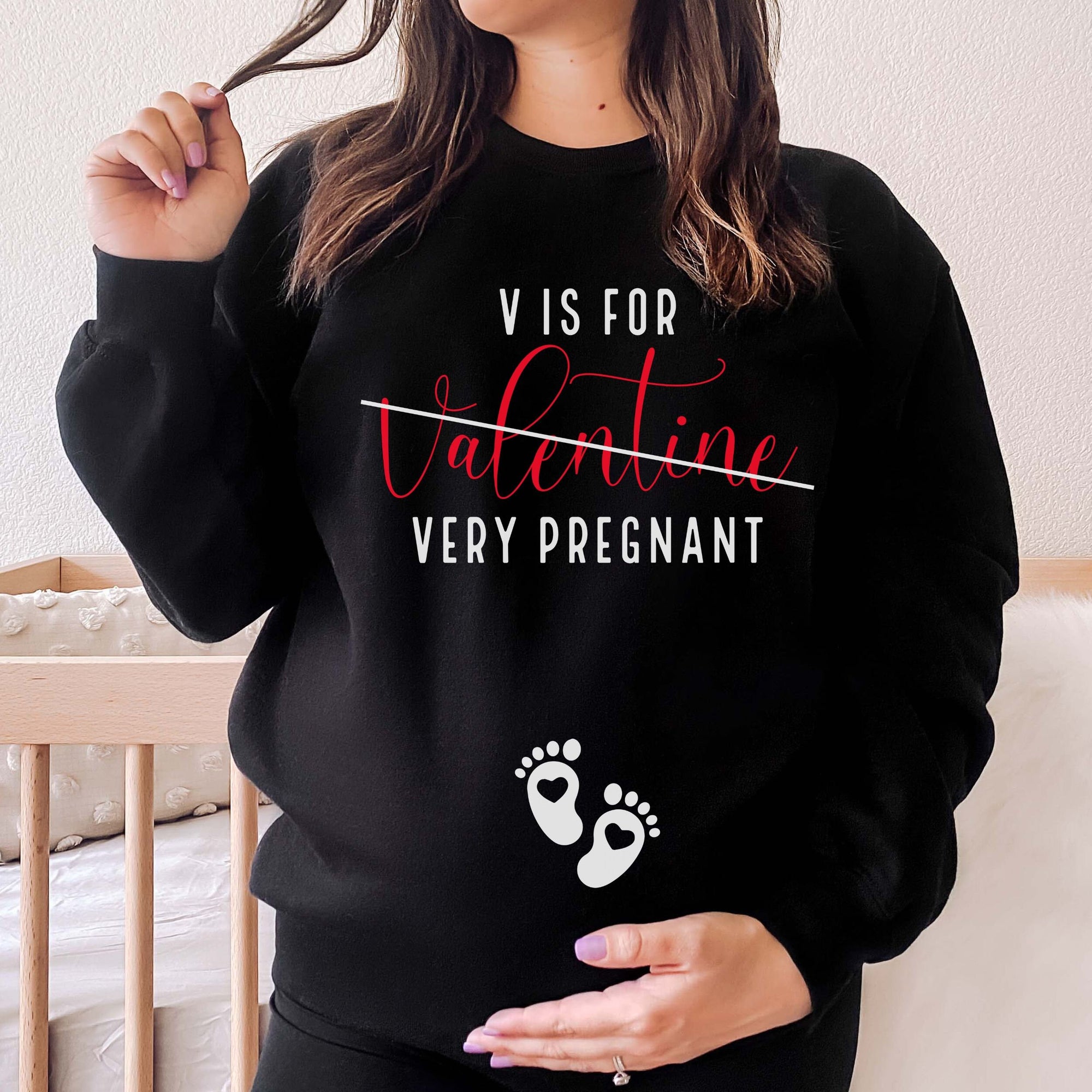 V is for Very Pregnant Sweatshirt