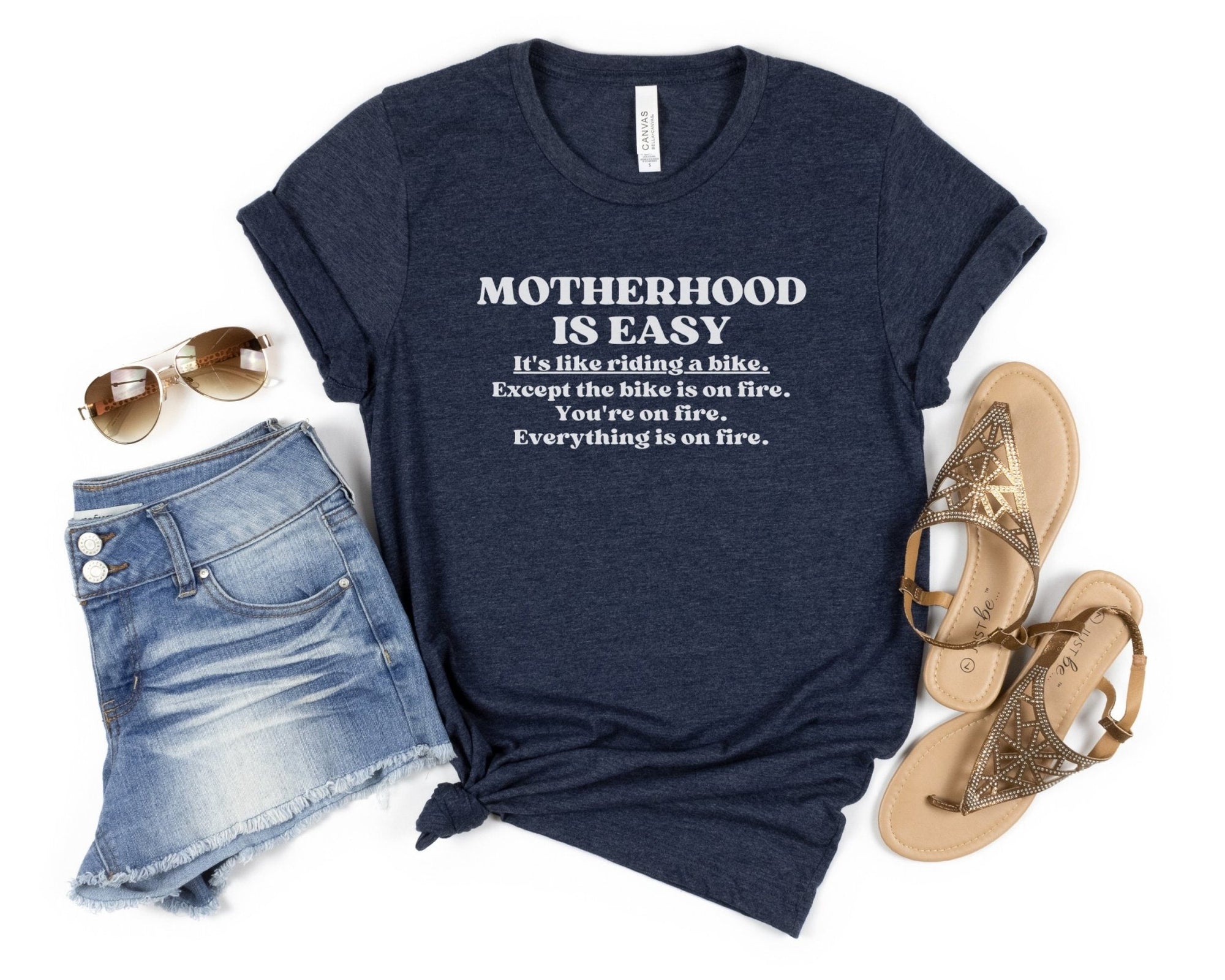 Motherhood Is Easy Shirt - Mod Reveals