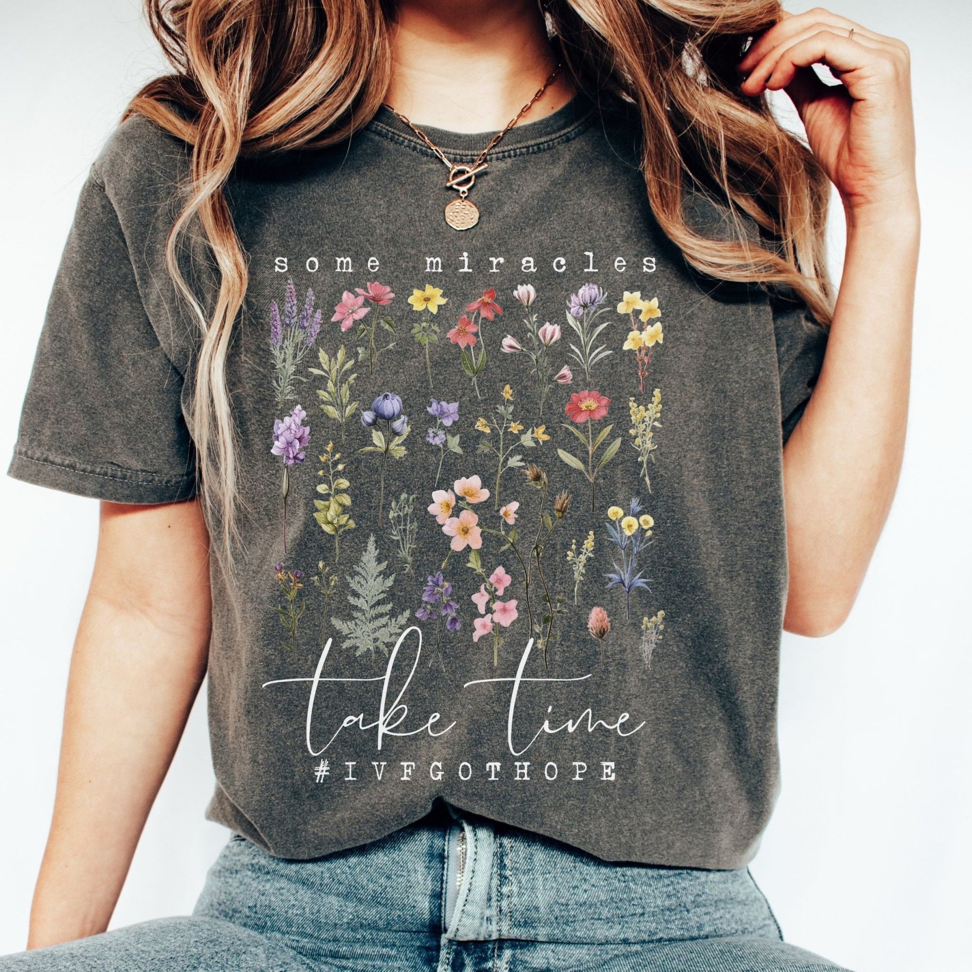 Wildflower Some Miracles Take Time Shirt - Mod Reveals